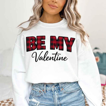 Be My Valentine Buffalo Plaid Crewneck - Valentines Day Sweatshirt